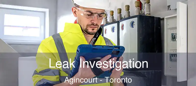  Leak Investigation Agincourt - Toronto