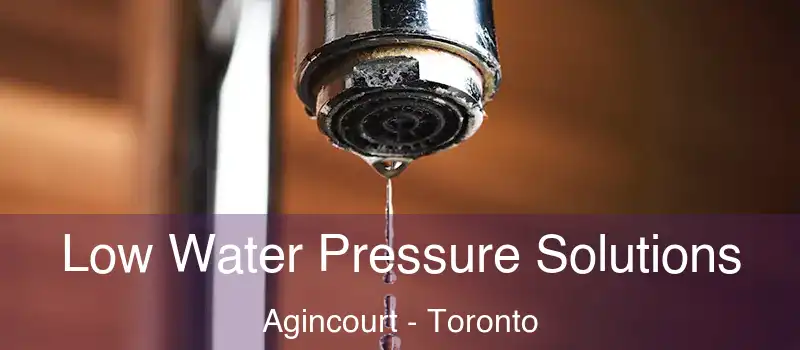  Low Water Pressure Solutions Agincourt - Toronto